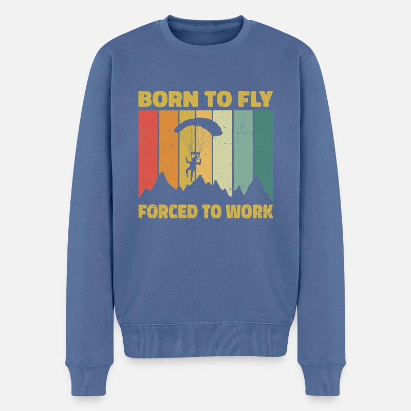 Born To Fly Forced To Work Paragliding Paraglider - Männer Premium Bio Pullover - Taubenblau