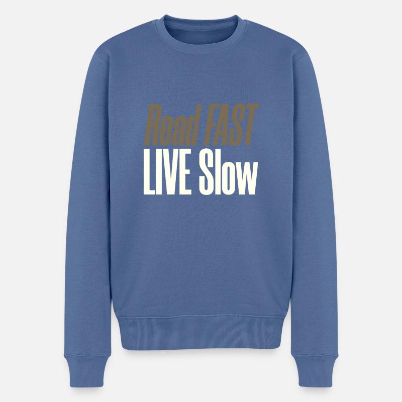 Lesergeschenk Lesen Sie Fast Live Slow Book Lover Geschenk - Männer Premium Bio Pullover - Taubenblau