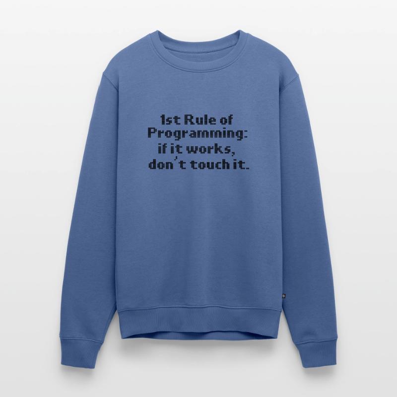 Computer Programming First Rule If It Works Don't Men's Premium Organic Jumper