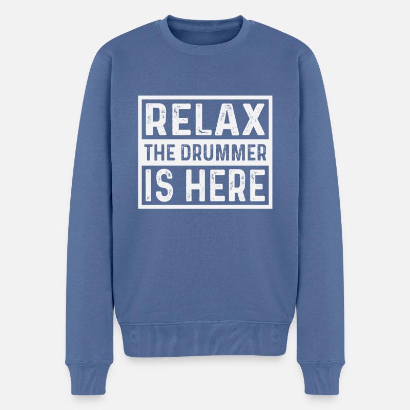 Relax the drummer is here drummers - Männer Premium Bio Pullover - Taubenblau