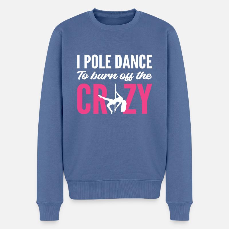 Burn Crazy Stripper Cadeau - Pull Premium bio Homme - bleu pigeon