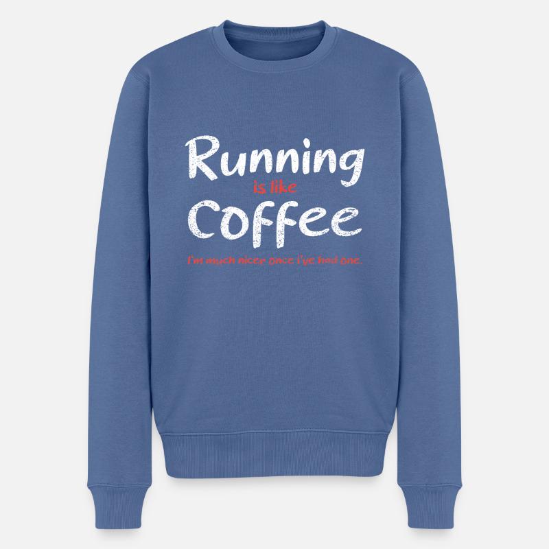 Laufen wie Kaffee Kaffeeliebhaber Geschenk - Männer Premium Bio Pullover - Taubenblau
