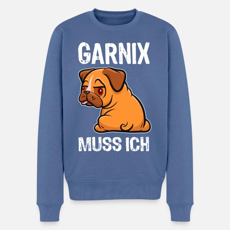 Garnix muss ich - Mops - Spruch - Männer Premium Bio Pullover - Taubenblau