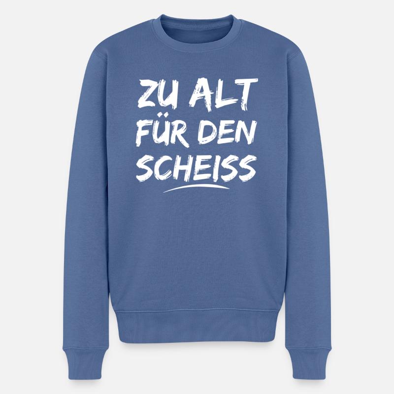 Zu alt für diesen Scheiss - Männer Premium Bio Pullover - Taubenblau