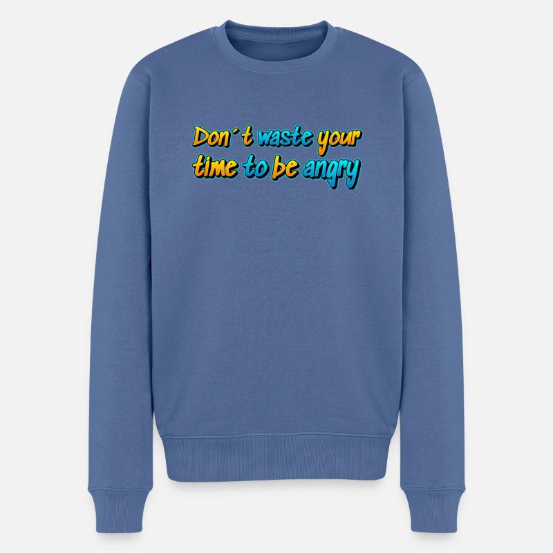 Verschwende nicht dein Leben. - Männer Premium Bio Pullover - Taubenblau