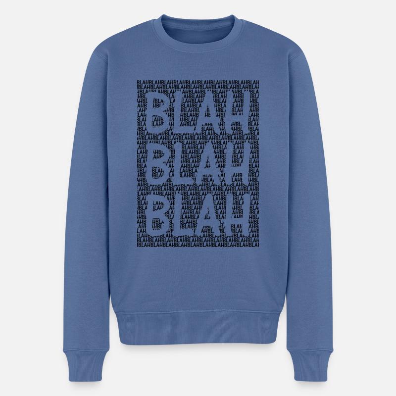 Blah Blah Blah - Männer Premium Bio Pullover - Taubenblau