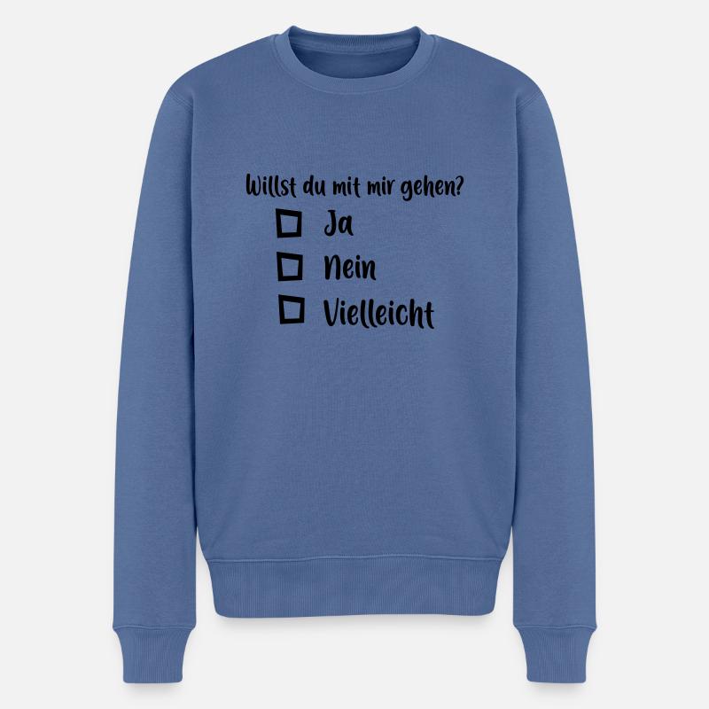 Willst du mit mir gehen - Männer Premium Bio Pullover - Taubenblau