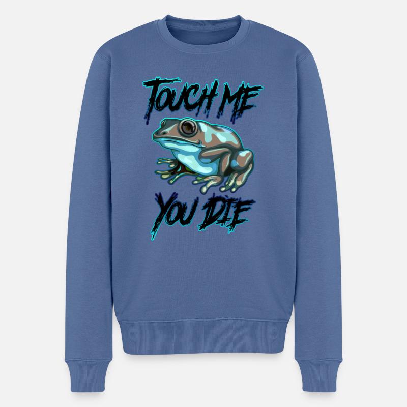 Touch me and you die | Poison Frosch Geschenkidee - Männer Premium Bio Pullover - Taubenblau