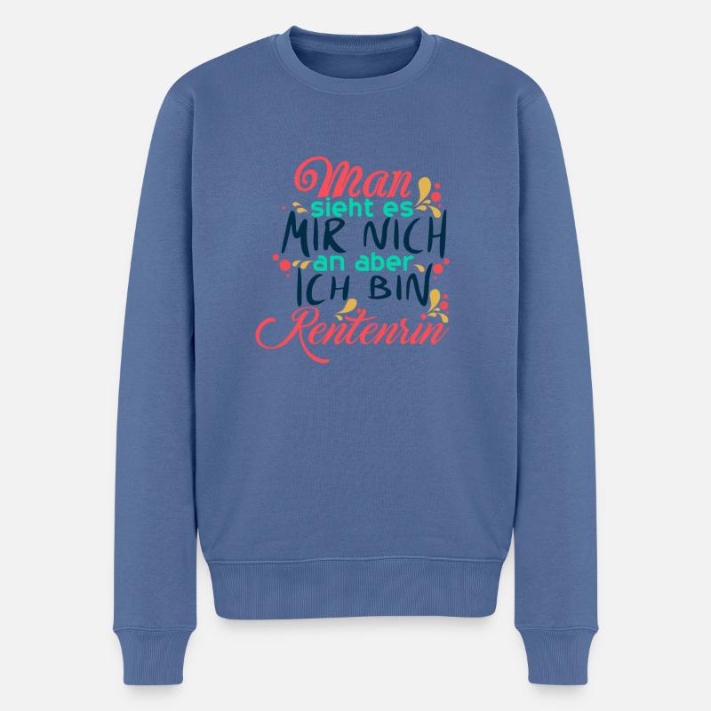 Rentnerin - Man sieht es mir nicht an - Ruhestand - Männer Premium Bio Pullover - Taubenblau