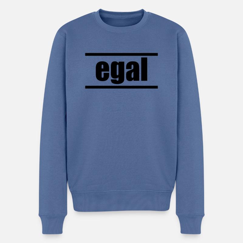 Egal / Wort / Slogen - Männer Premium Bio Pullover - Taubenblau