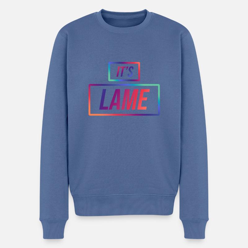 Es ist lahm - Männer Premium Bio Pullover - Taubenblau