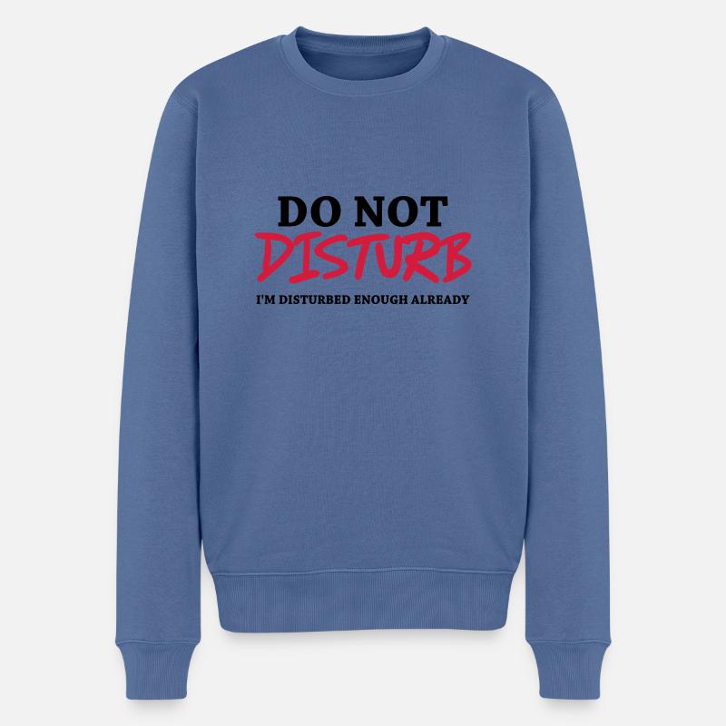 Do not disturb - Männer Premium Bio Pullover - Taubenblau
