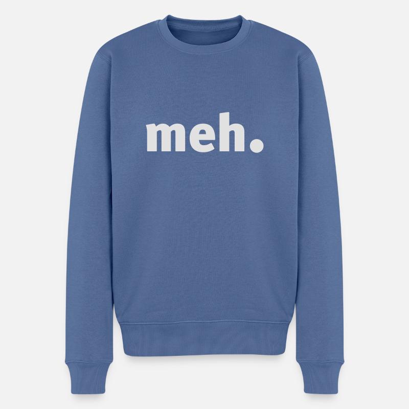 MEH ... Ne t'en fais pas! - Pull Premium bio Homme - bleu pigeon
