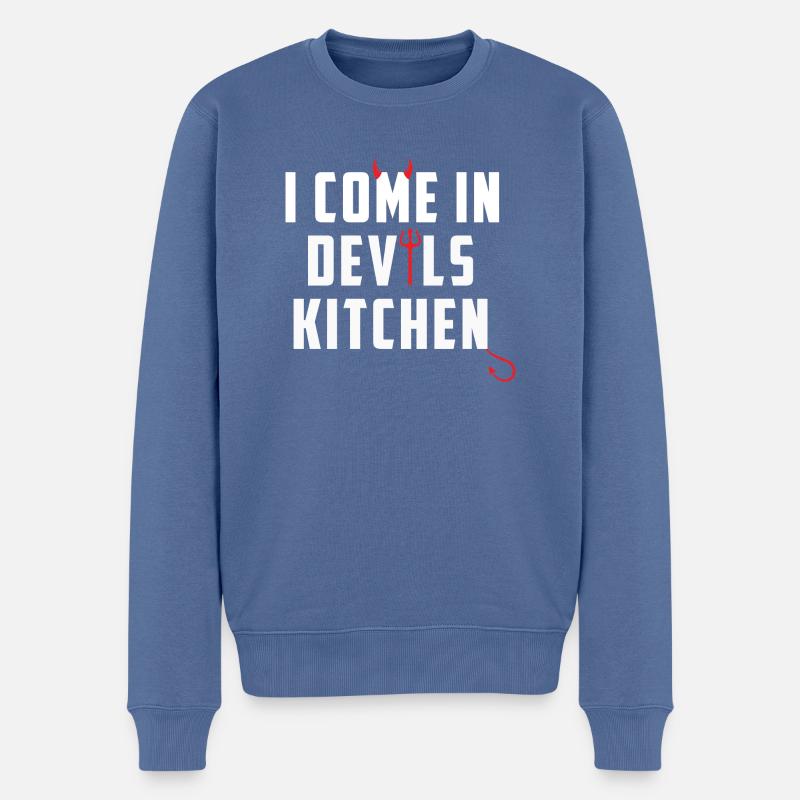 I come in devils kitchen Denglisch Lustige Sprüche - Männer Premium Bio Pullover - Taubenblau