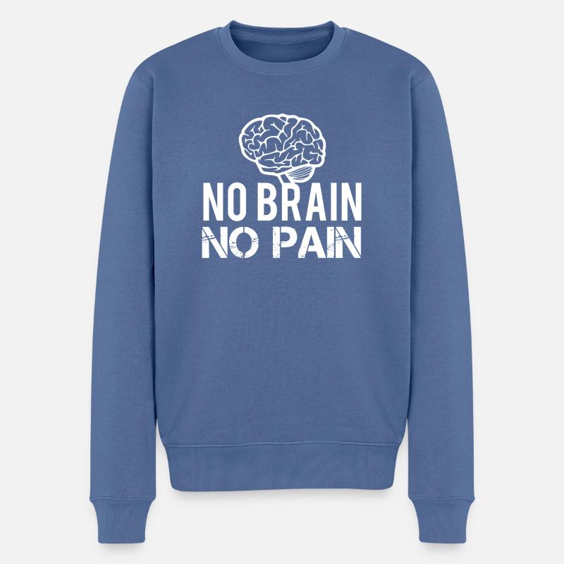 No Brain No Pain - Männer Premium Bio Pullover - Taubenblau
