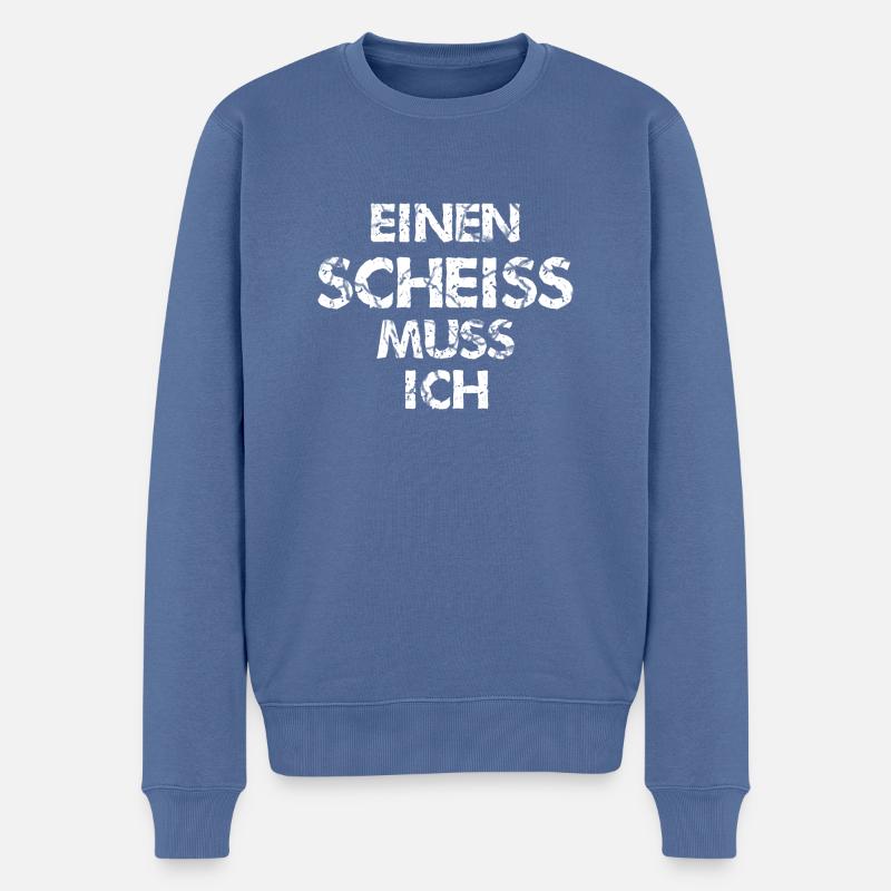 einen Scheiss muss ich - Männer Premium Bio Pullover - Taubenblau