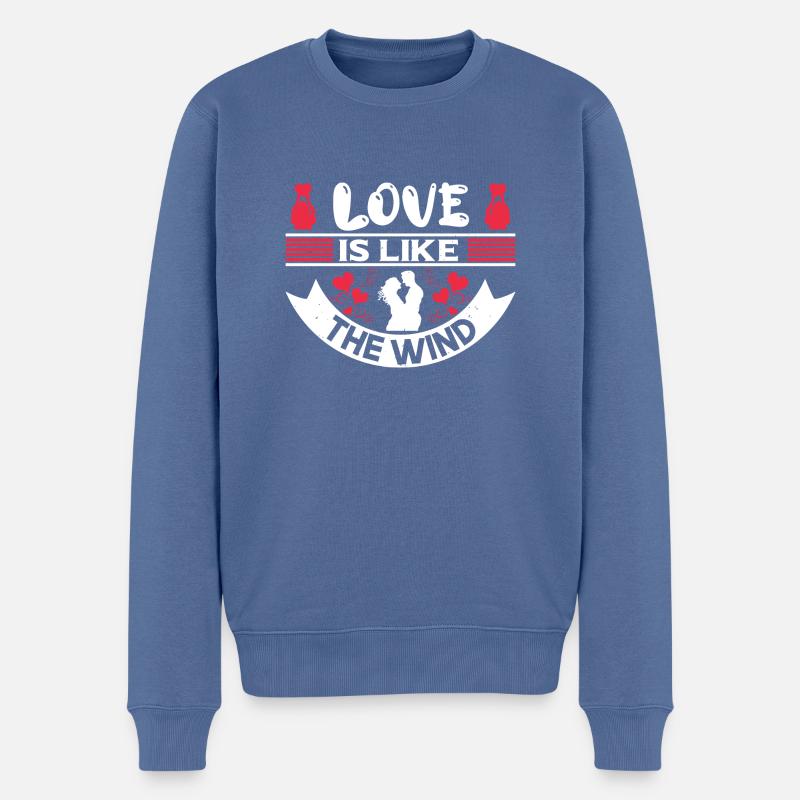 LIEBE IST WIE DER WIND - Männer Premium Bio Pullover - Taubenblau