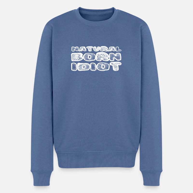 Idiot né / Blanc - Pull Premium bio Homme - bleu pigeon