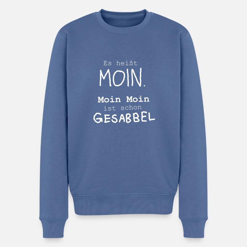Es heißt Moin alles andere Gesabbel Geschenk Nord - Männer Premium Bio Pullover - Taubenblau