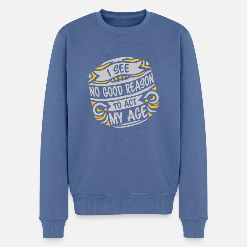 to act my age - Männer Premium Bio Pullover - Taubenblau