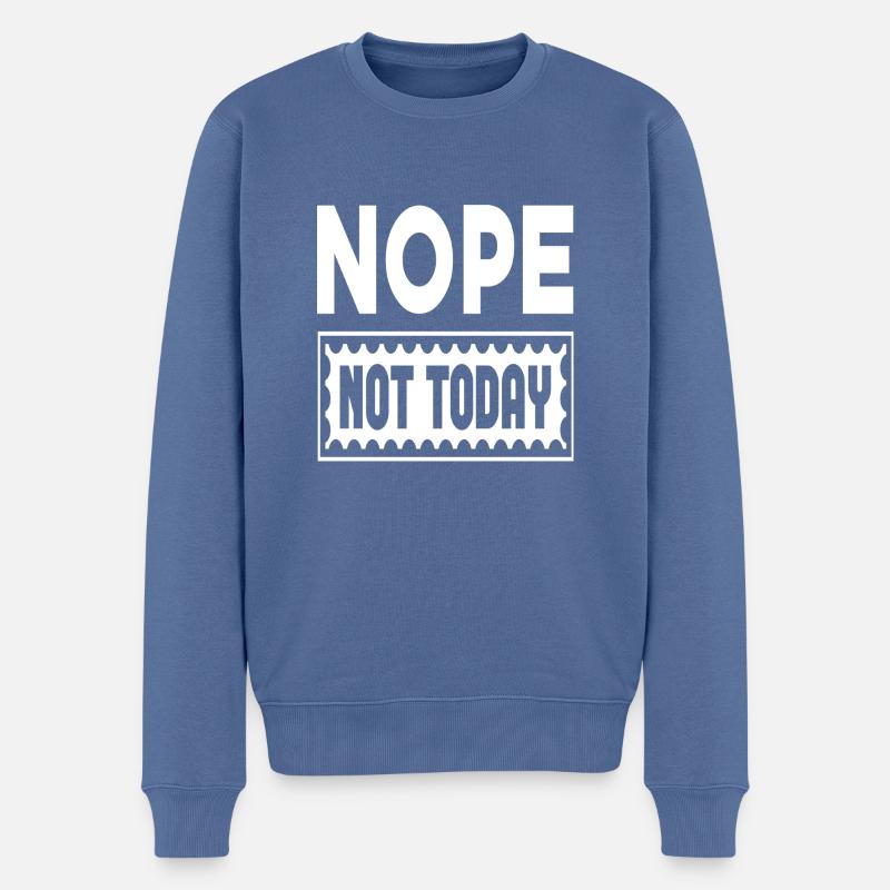 Non, pas aujourd’hui - Pull Premium bio Homme - bleu pigeon