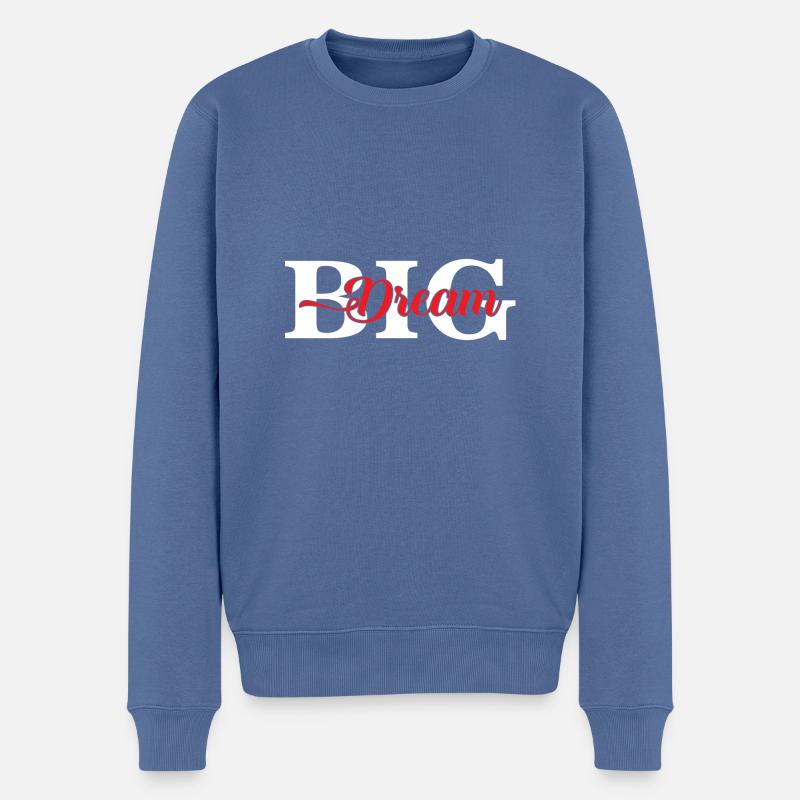 Dream Big - Männer Premium Bio Pullover - Taubenblau