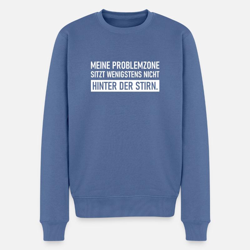 Meine Problemzone sitzt wenigstens nicht hinter de - Männer Premium Bio Pullover - Taubenblau