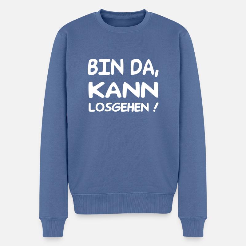 Bin Da Kann Losgehen - Männer Premium Bio Pullover - Taubenblau