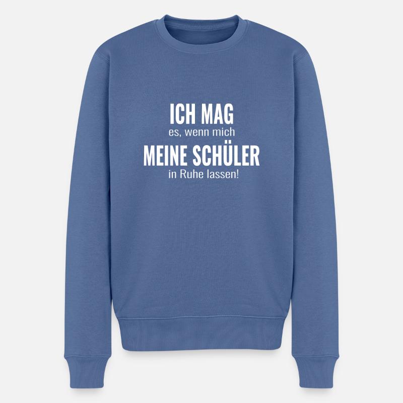 Lehrer Lehrerin Geschenk Cooler Spruch - Männer Premium Bio Pullover - Taubenblau