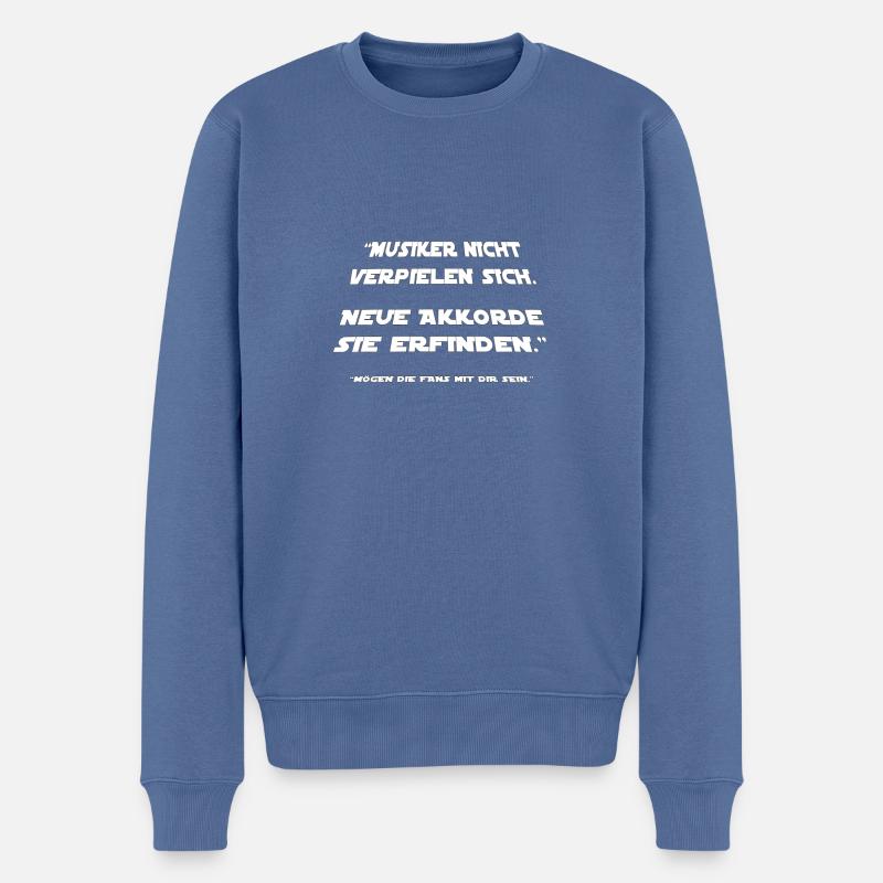Musiker nicht verspielen sich... - Männer Premium Bio Pullover - Taubenblau