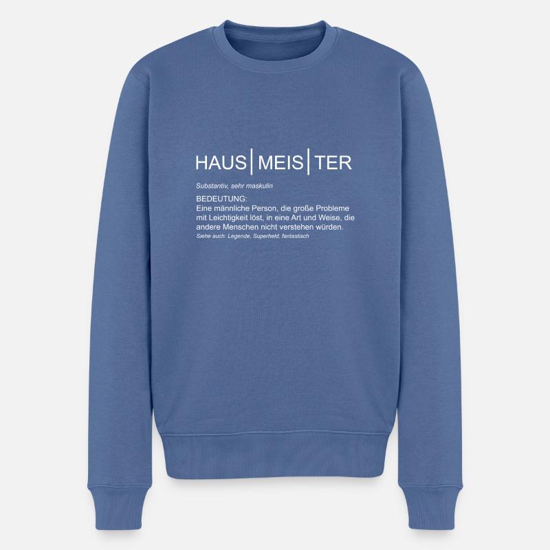 Bedeutung Hausmeister Geschenk Facility Manager - Männer Premium Bio Pullover - Taubenblau