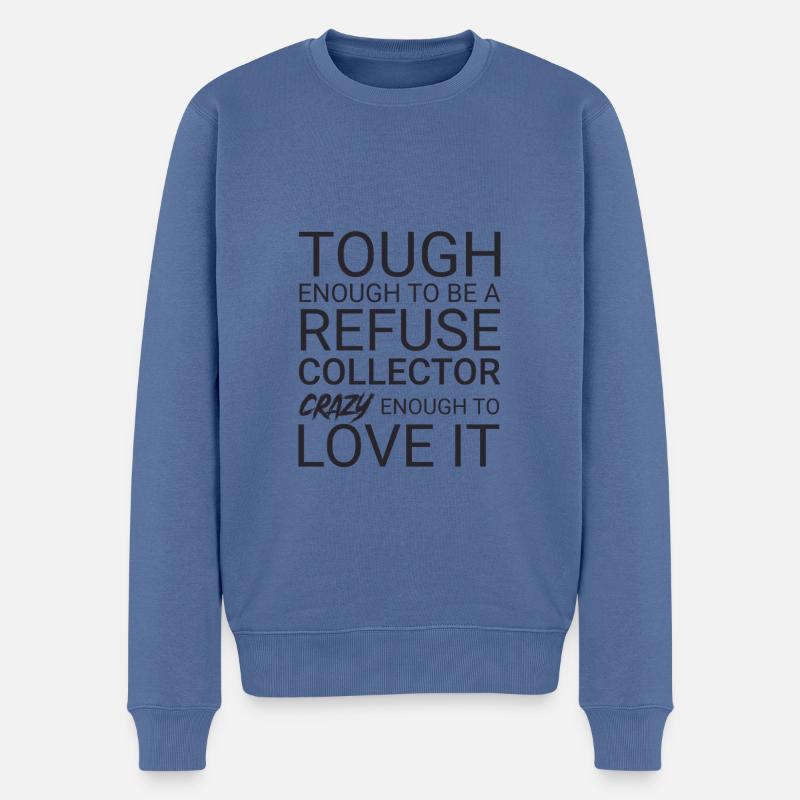 Refuse collector Crazy - Männer Premium Bio Pullover - Taubenblau