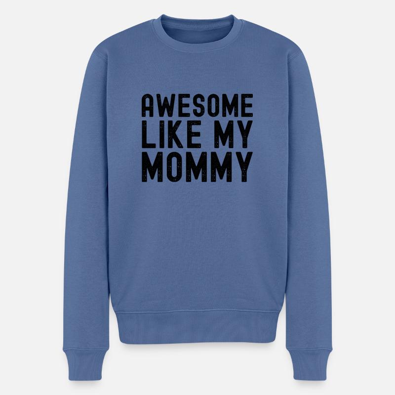 Genial wie meine Mama - Muttertag Beste Mutter aller Zeiten - Männer Premium Bio Pullover - Taubenblau