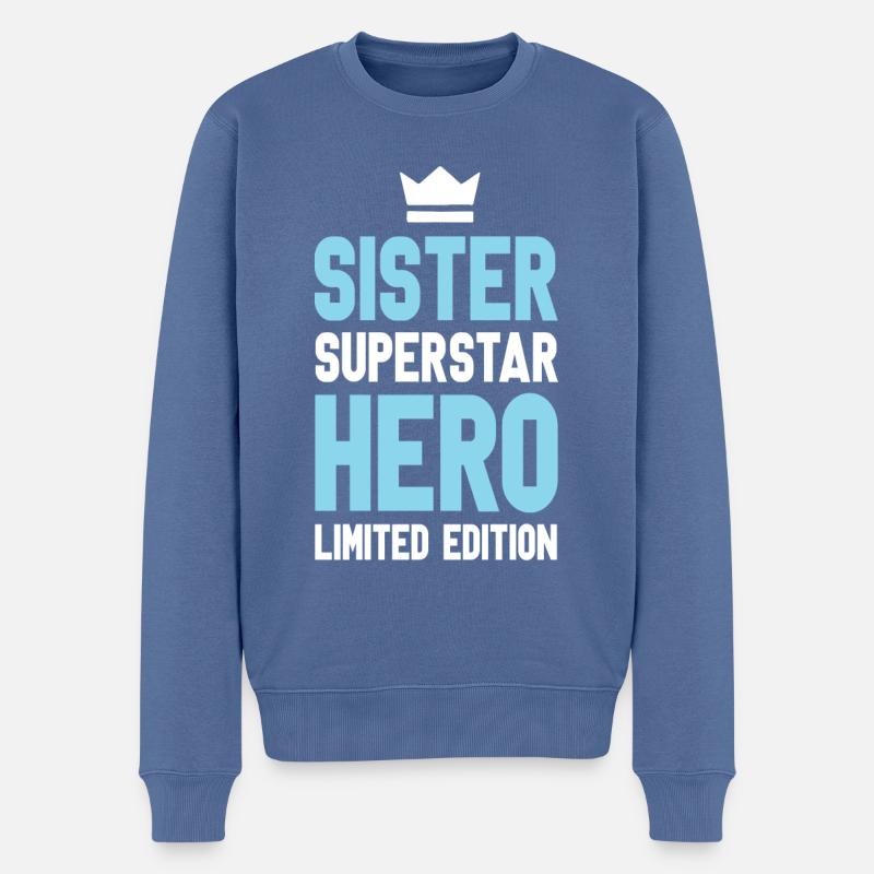 Schwester Limited Edition Spruch - Männer Premium Bio Pullover - Taubenblau