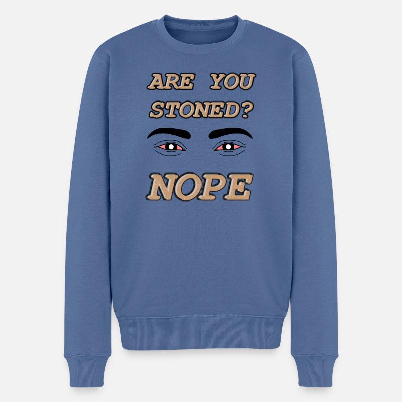Bist Du stoned? Nein - Männer Premium Bio Pullover - Taubenblau
