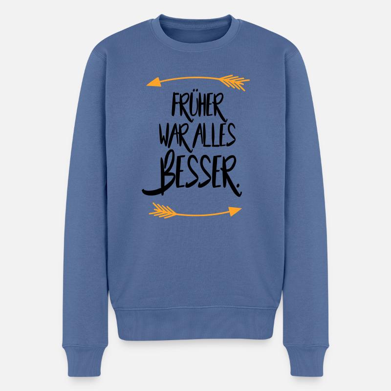 Früher war alles besser - Männer Premium Bio Pullover - Taubenblau