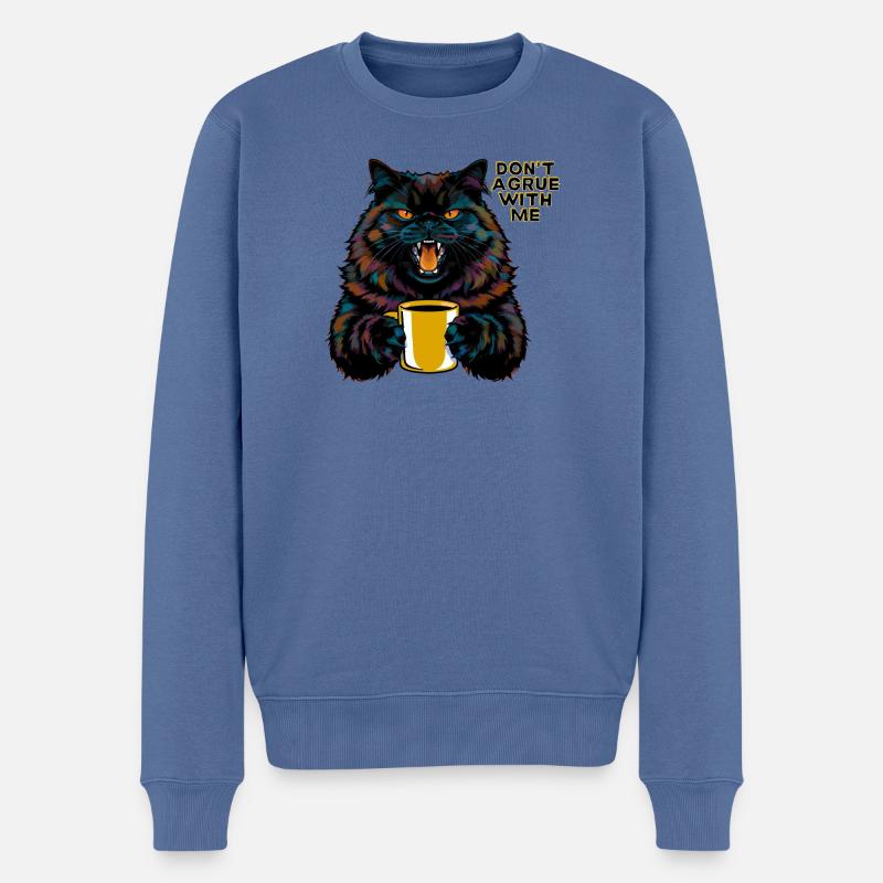 Cat with statement "Don't argue with me" - Men's Premium Organic Jumper - stone blue