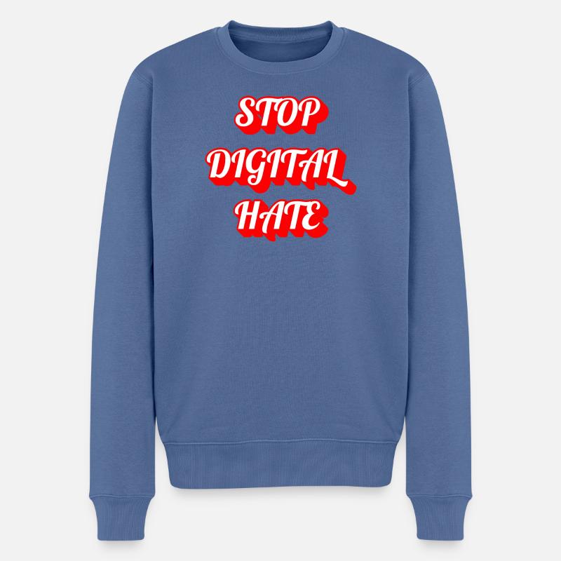 Stop Digital Hate – Statement gegen Cybermobbing & - Männer Premium Bio Pullover - Taubenblau