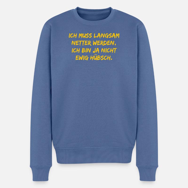 Ich muss langsam netter werden - Männer Premium Bio Pullover - Taubenblau