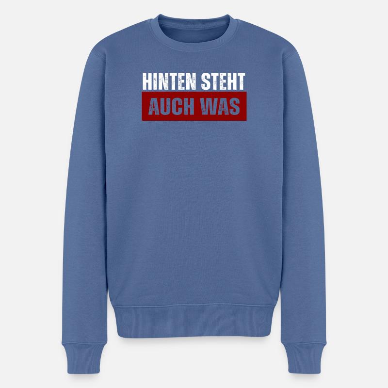 Hinten Steht Auch Was - Männer Premium Bio Pullover - Taubenblau