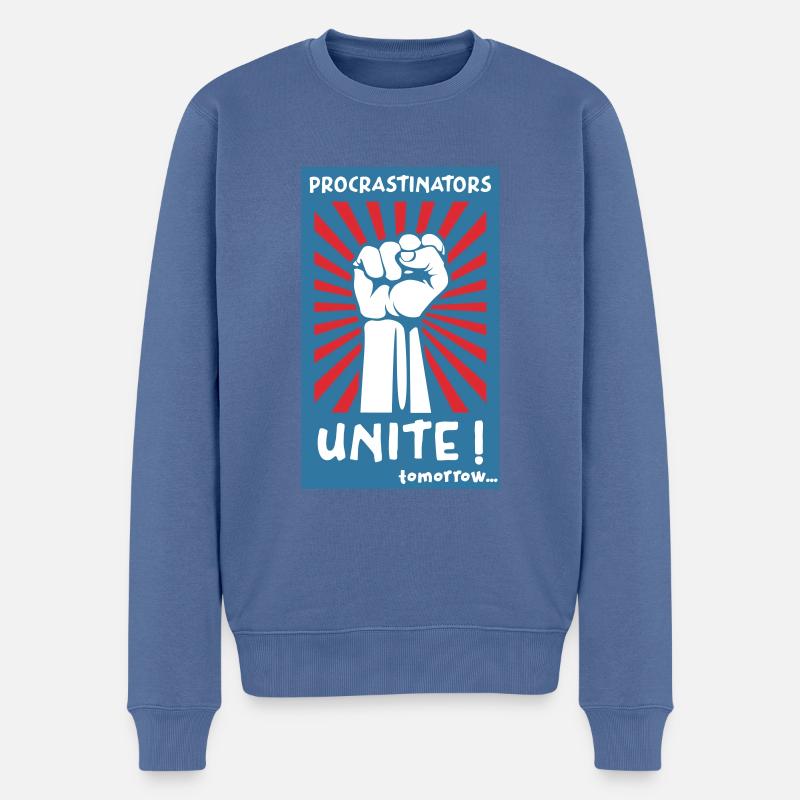 Procrastinators Unite! Tomorrow. - Männer Premium Bio Pullover - Taubenblau