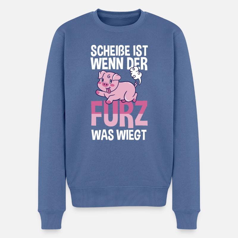 Scheiße Ist Wenn der Furz Was Wiegt - Männer Premium Bio Pullover - Taubenblau