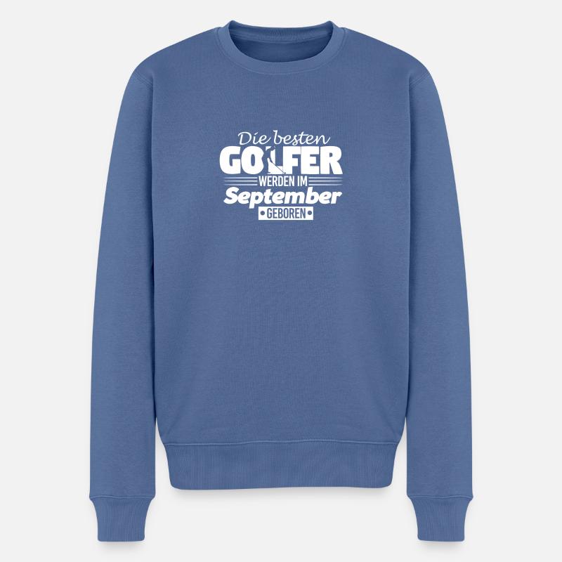 Golfer Golfen Geschenk Geburtstag September - Männer Premium Bio Pullover - Taubenblau