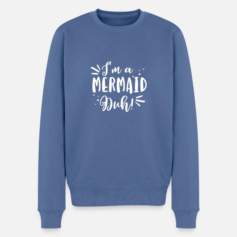 Je suis une sirène - cadeau - Pull Premium bio Homme - bleu pigeon