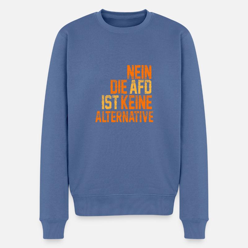 NEIN DIE AFD IST KEINE ALTERNATIVE - Männer Premium Bio Pullover - Taubenblau