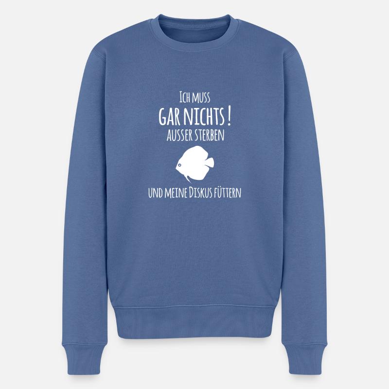 Ich muss garnichts auser sterben und meinen Diskus - Männer Premium Bio Pullover - Taubenblau