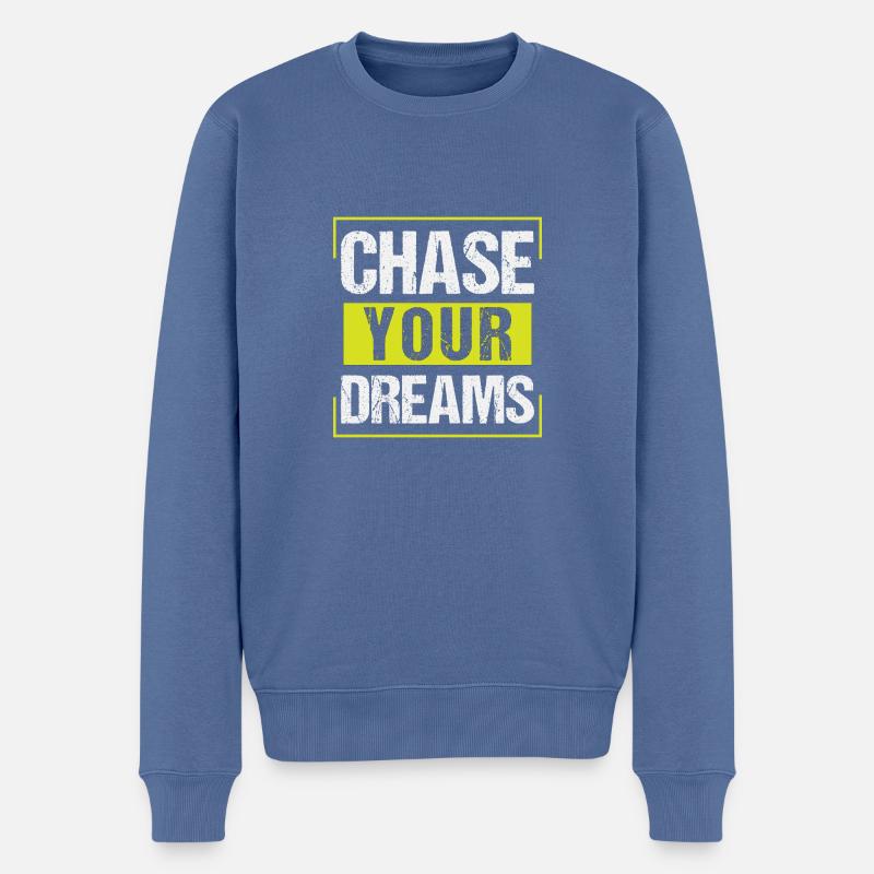 Chase Your Dreams - Männer Premium Bio Pullover - Taubenblau