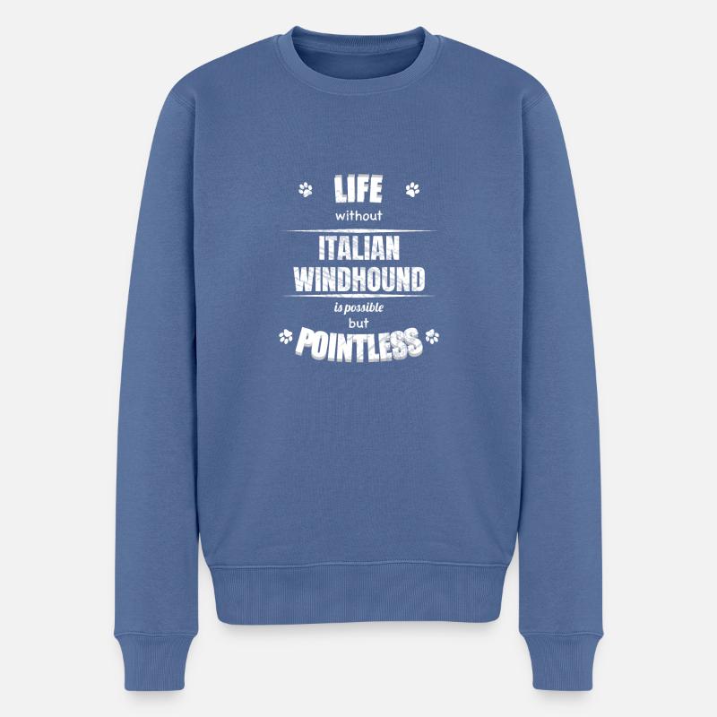Life is possible but pointless - Italian Windhund - Männer Premium Bio Pullover - Taubenblau