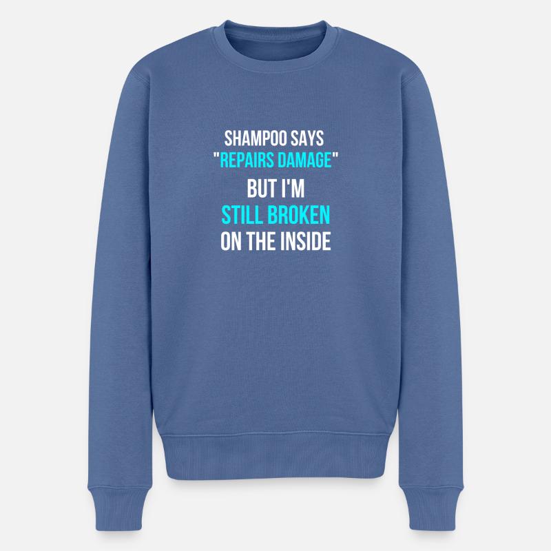 Mentale Gesundheit unglücklich traurig Spruch - Männer Premium Bio Pullover - Taubenblau