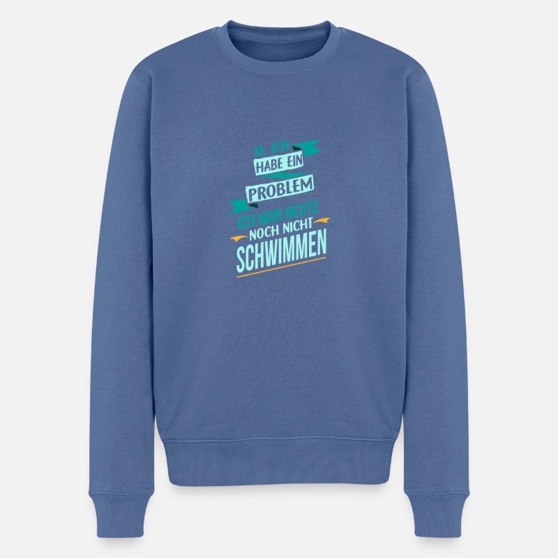 Schwimmen Sport Problem ich liebe Geschenk - Männer Premium Bio Pullover - Taubenblau